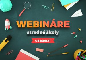 Webináre – stredné školy